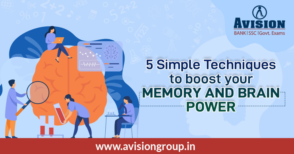 5 Simple techniques to boost your Memory and Brain Power