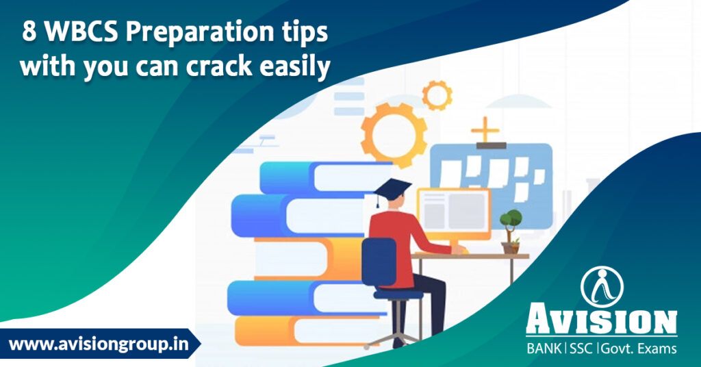 8 WBCS Preparation tips with you can crack easily