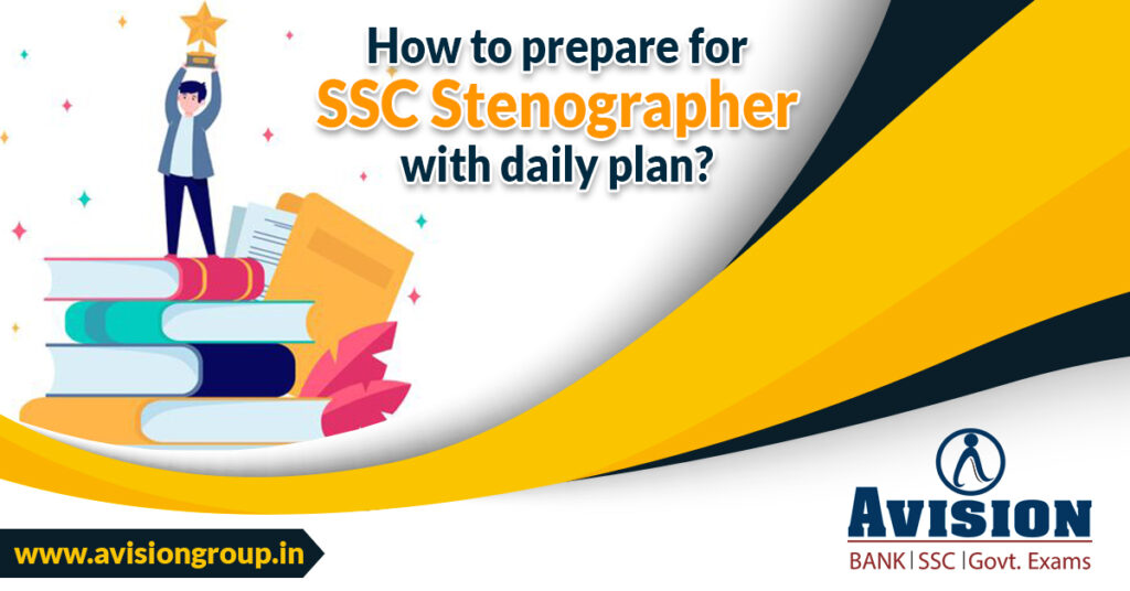 How to prepare for SSC Stenographer with a daily plan