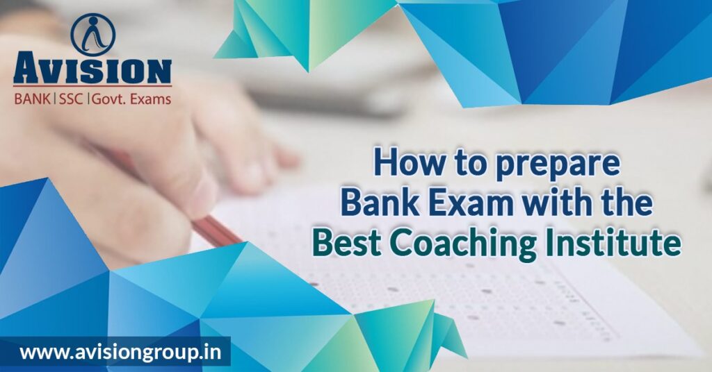 How to Prepare Bank Exam with the Best Coaching Institute
