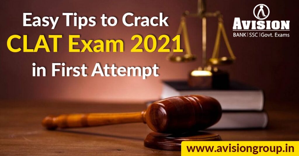 Easy Tips to Crack CLAT Exam 2021 in First Attempt