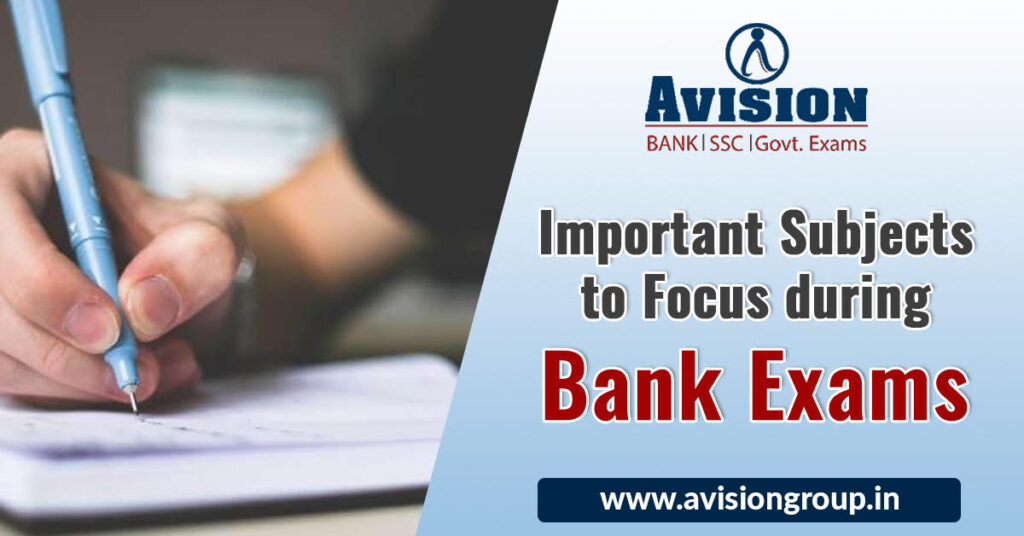 Important Subjects to Focus on during Bank Exams