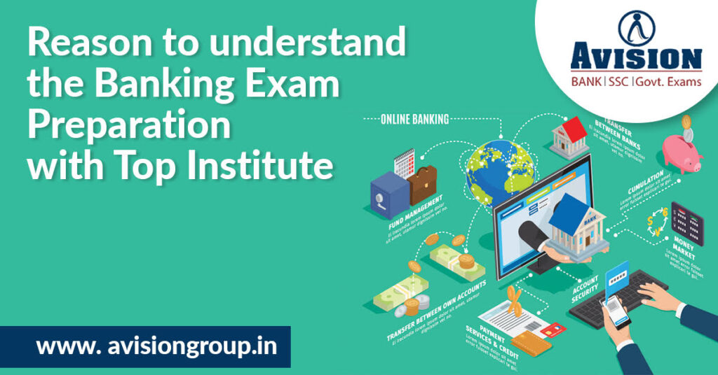 Reason to Understand the Banking Exam Preparation with Top Institute