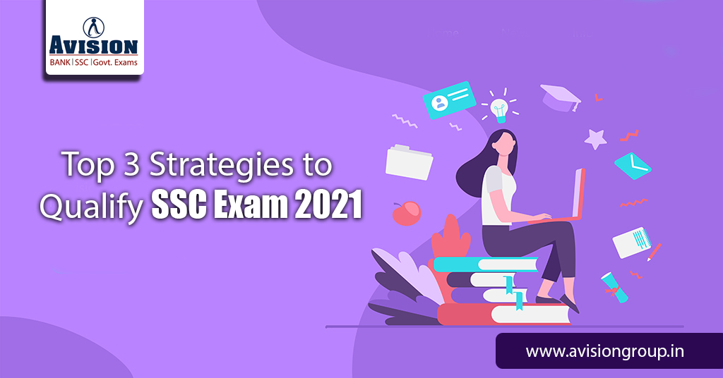 Top 3 Strategies to Qualify SSC Exam 2021