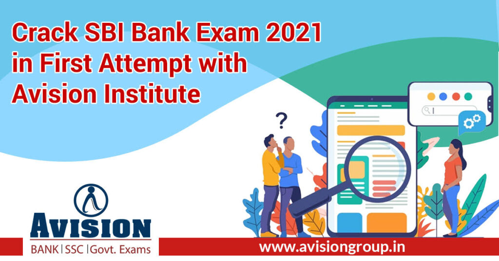 Crack SBI Bank Exam 2021 in First Attempt with Avision Institute