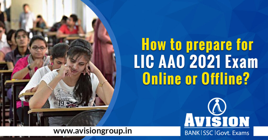 How to Prepare for LIC AAO 2021 Exam Online or Offline? 