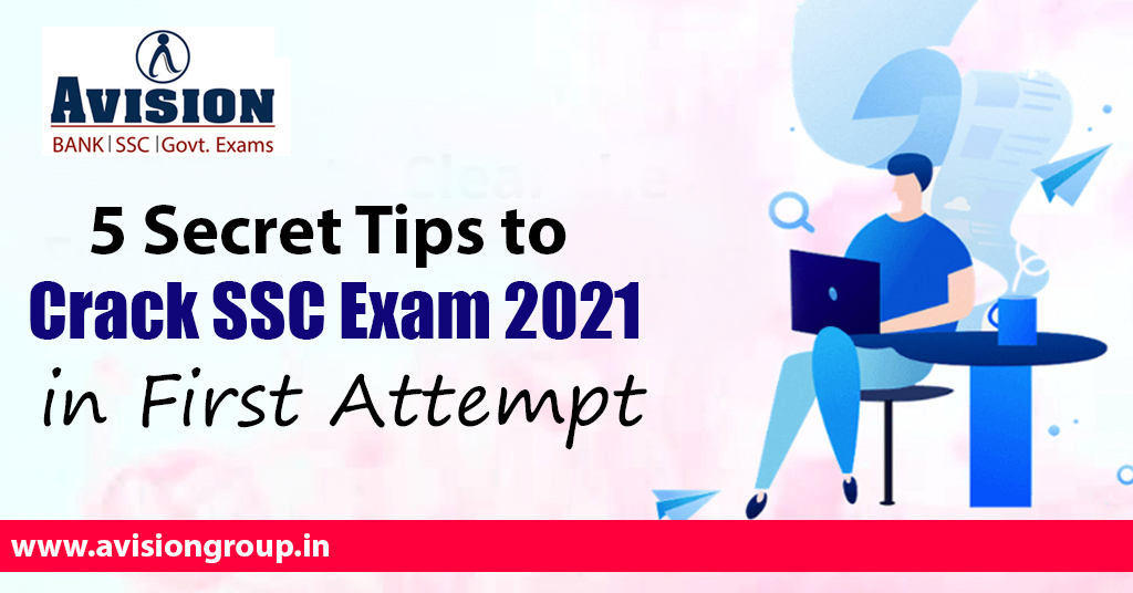 5 Secret Tips to Crack SSC Exam 2021 in First Attempt 