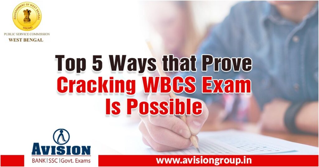 Top 5 Ways That Prove Cracking WBCS Exam Is Possible