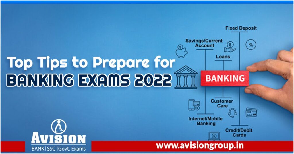 Top Tips to Prepare for Banking Exams 2022 with Avision Institute