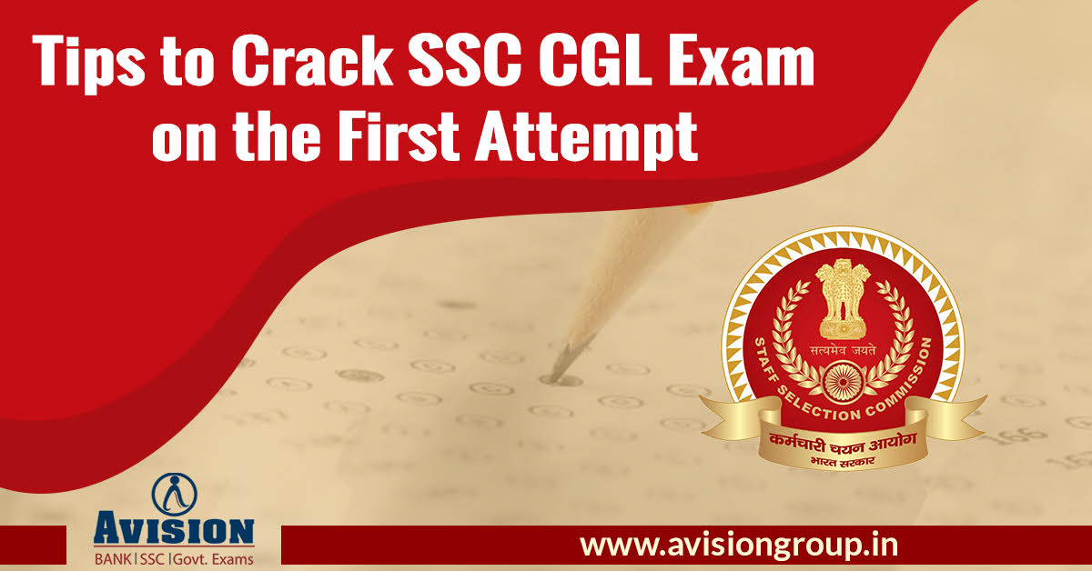 Tips To Crack SSC CGL Exam On The First Attempt