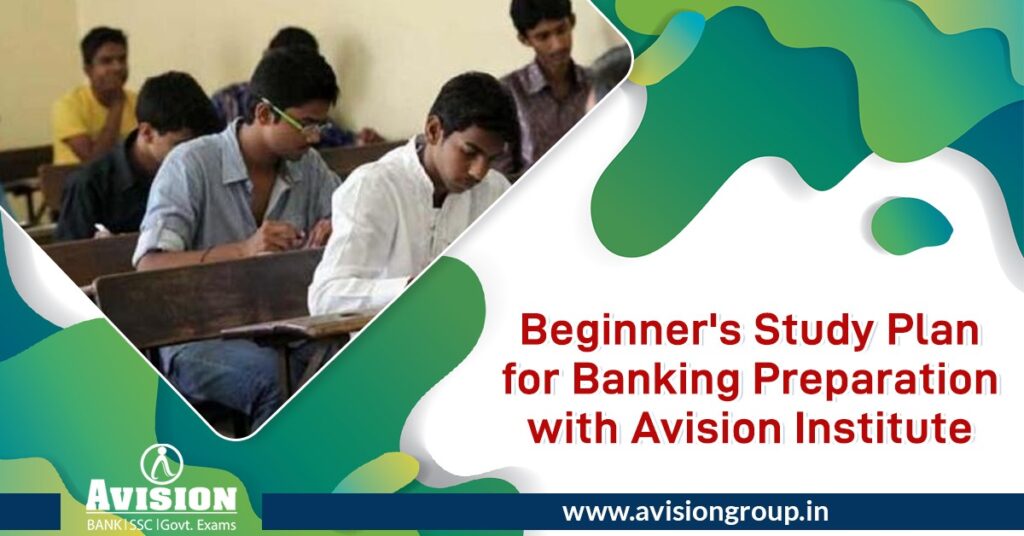 Beginner's Study Plan for Banking Preparation with Avision Institute