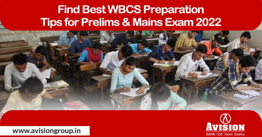 Find Best WBCS Preparation Tips for Prelims and Mains Exam 2022