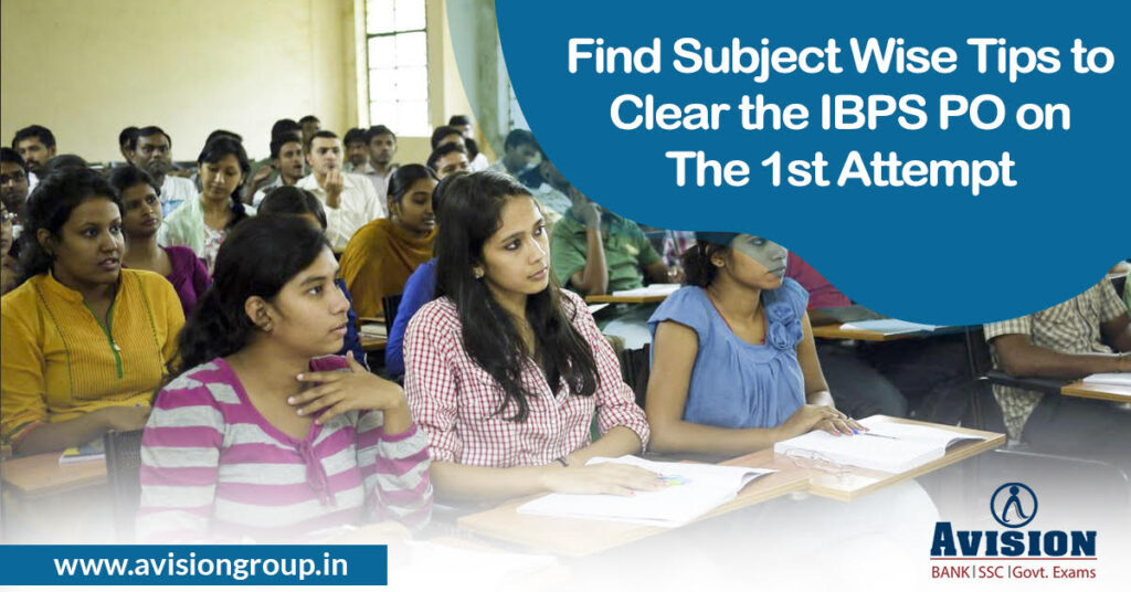 Find Subject Wise Tips to Clear The IBPS PO on 1st Attempt