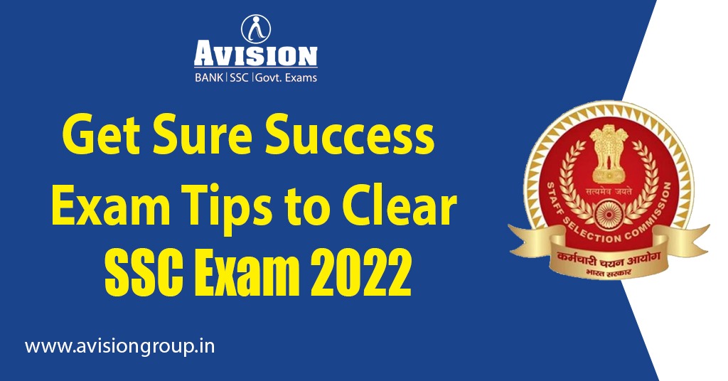 Get Sure Success Exam Tips to Clear SSC Exam 2022