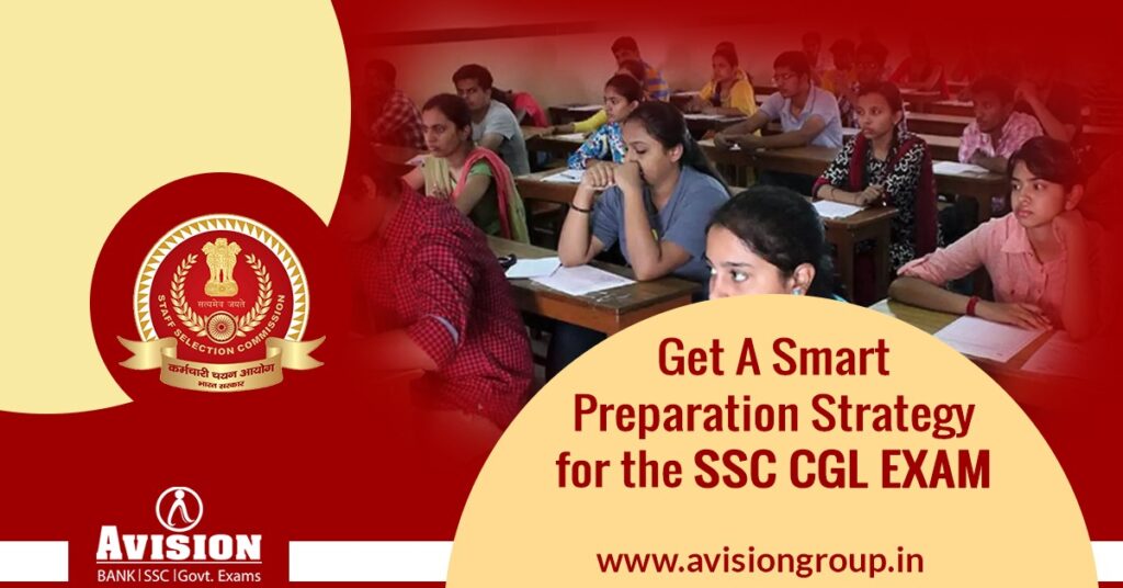 Get a Smart Preparation Strategy for The SSC CGL Exam