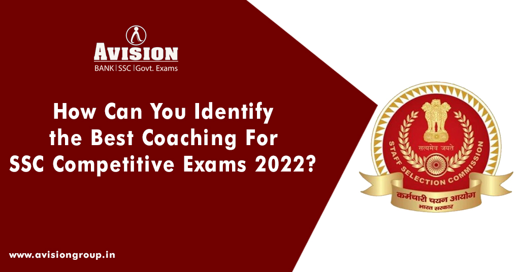 How Can You Identify The Best Coaching For SSC Exams 2022?