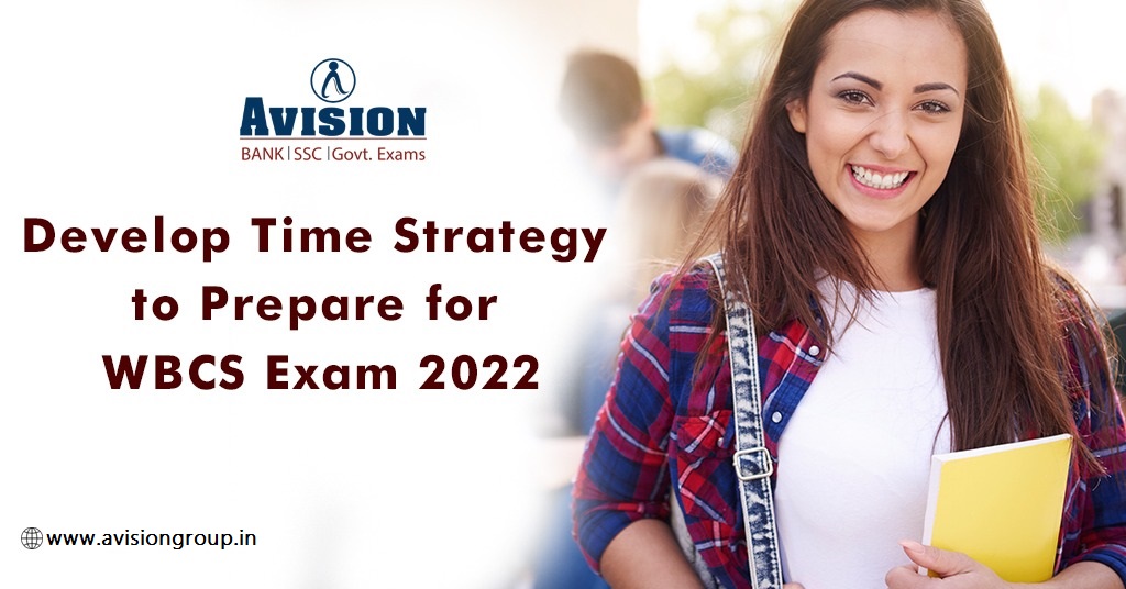 Develop Time Strategy to Prepare for WBCS Exam 2022