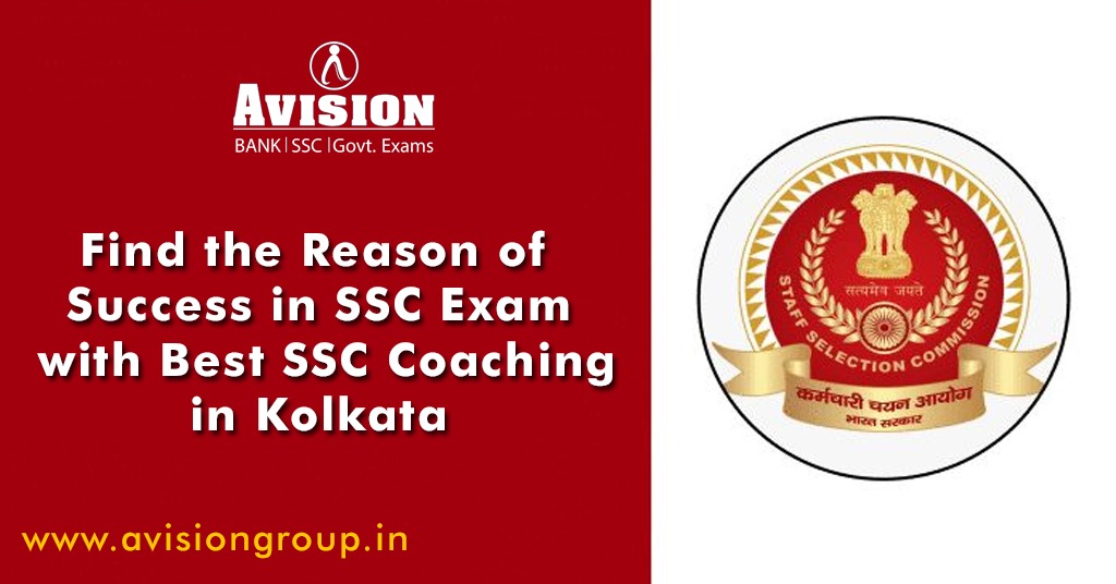 Find The Reason of Success in SSC Exam with Best SSC Coaching in Kolkata 