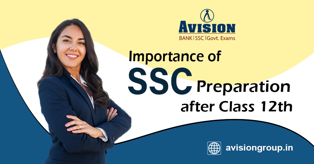 Importance of SSC Preparation After Class 12th with Avision Institute