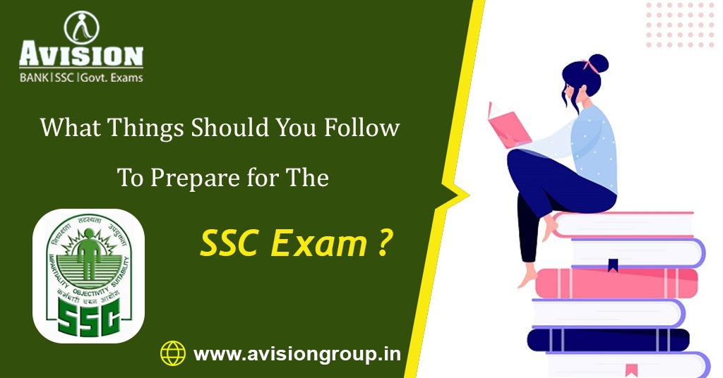 What Things Should You Follow To Prepare for The SSC Exam?